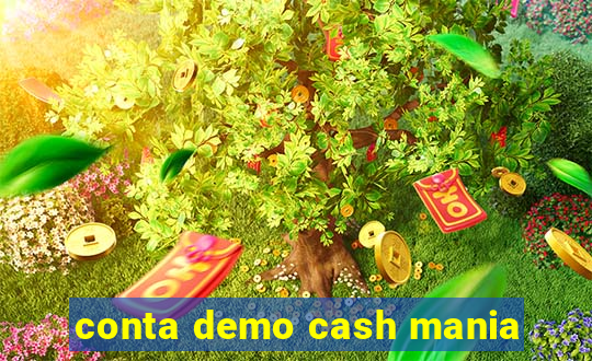 conta demo cash mania